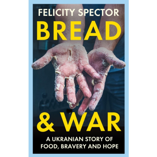 Duckworth Books Bread and War (inbunden, eng)