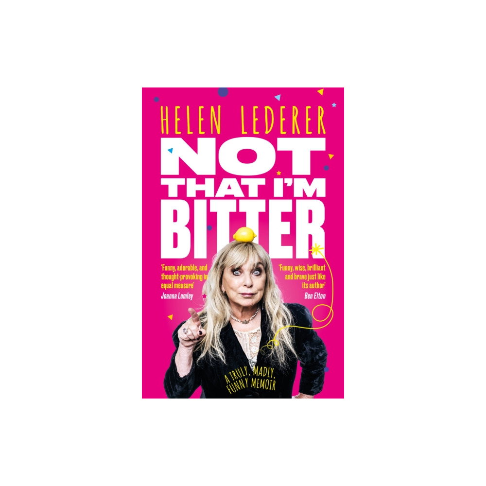 Produktbild för Not That I'm Bitter (häftad, eng)