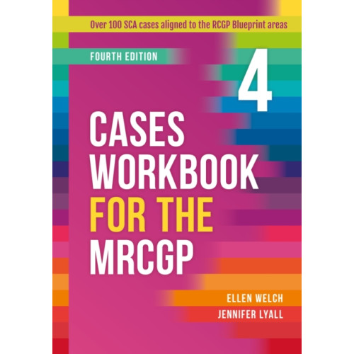 Scion Publishing Ltd Cases Workbook for the MRCGP, fourth edition (inbunden, eng)