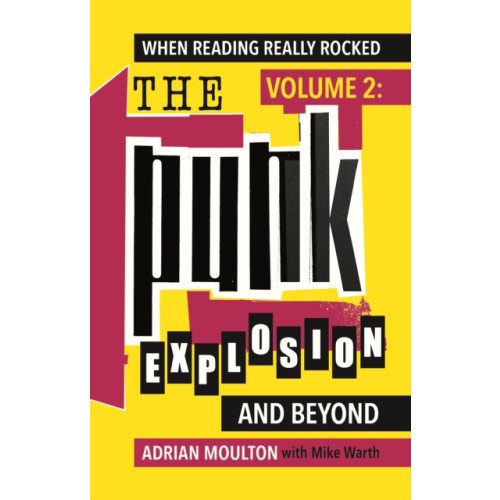 Two Rivers Press When Reading Really Rocked, volume 2: The Punk Explosion and Beyond (häftad, eng)