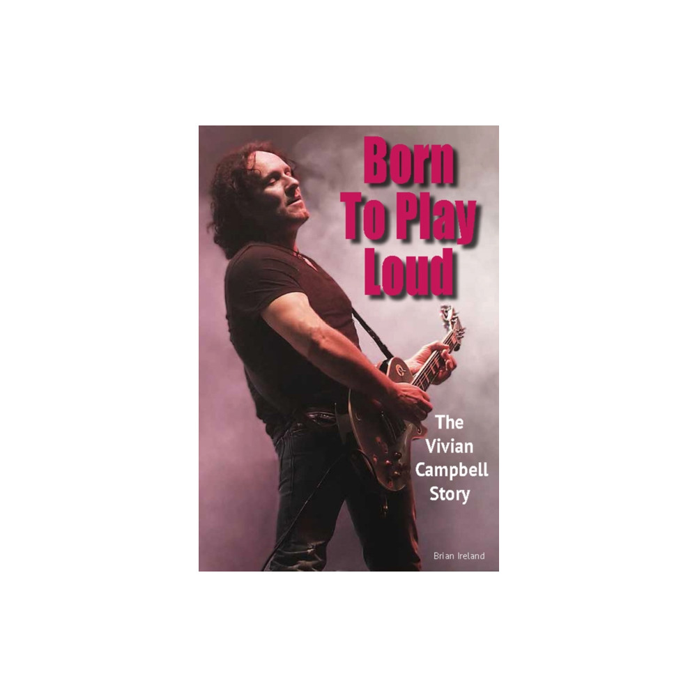 Produktbild för Born To Play Loud (häftad, eng)