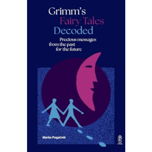 Istros Books Grimm's Fairy Tales Decoded (häftad, eng)