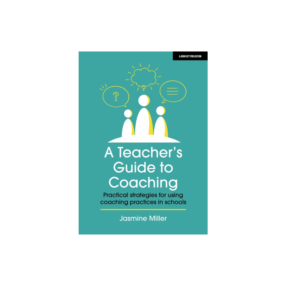 Produktbild för A Teacher's Guide to Coaching: Practical strategies for using coaching practices in schools (häftad, eng)