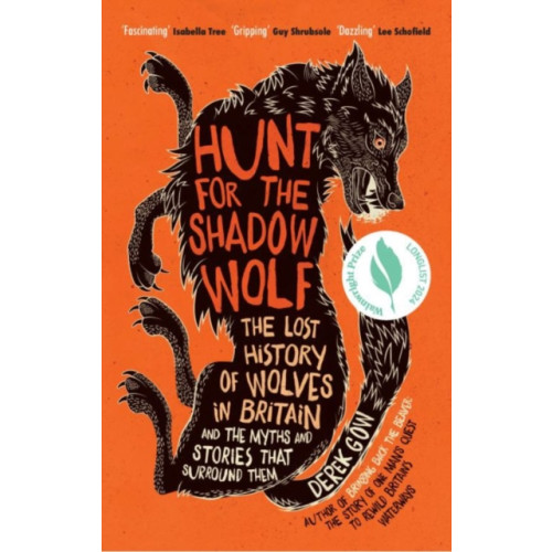 Chelsea Green Publishing UK Hunt for the Shadow Wolf (häftad, eng)