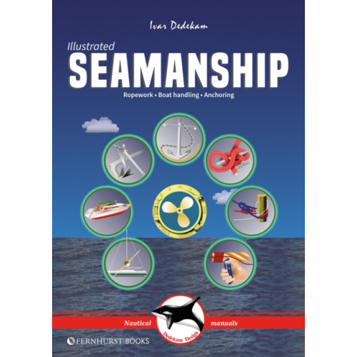 Fernhurst Books Limited Illustrated Seamanship (häftad, eng)