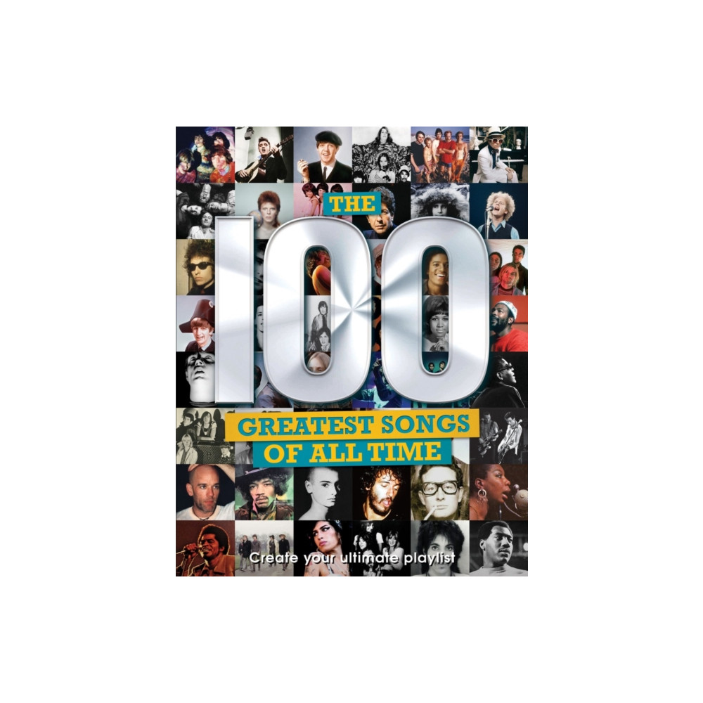 Produktbild för The 100 Greatest Songs of All Time (inbunden, eng)