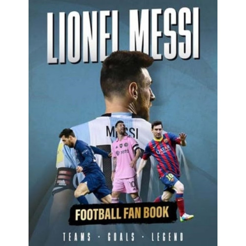Danann Media Publishing Limited Lionel Messi (inbunden, eng)