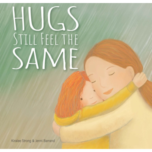 Exisle Publishing Hugs Still Feel The Same (inbunden, eng)