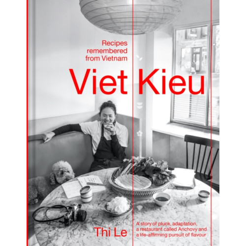 Murdoch Books Viet Kieu | Recipes remembered from Vietnam (inbunden, eng)
