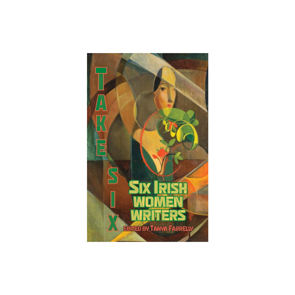 Produktbild för Take Six; Six Irish Women Writers (häftad, eng)