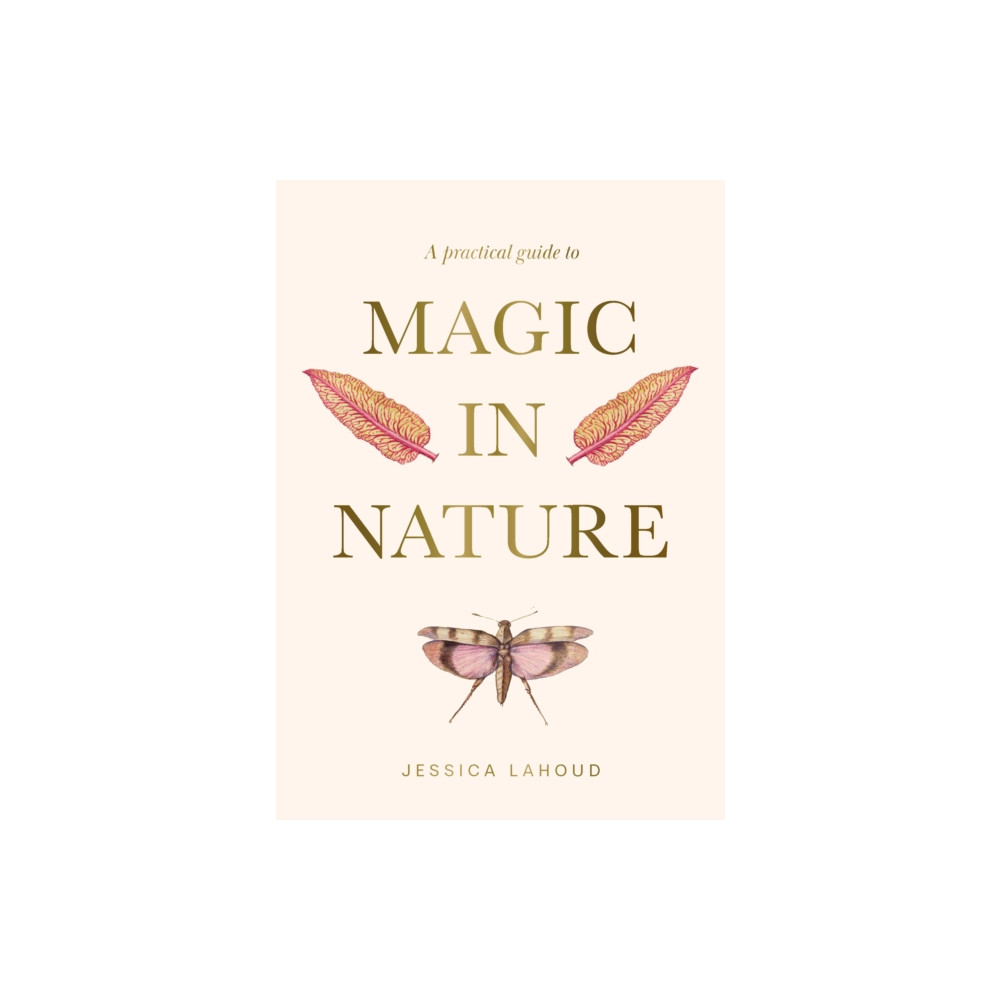 Produktbild för A Practical Guide to Magic in Nature (inbunden, eng)