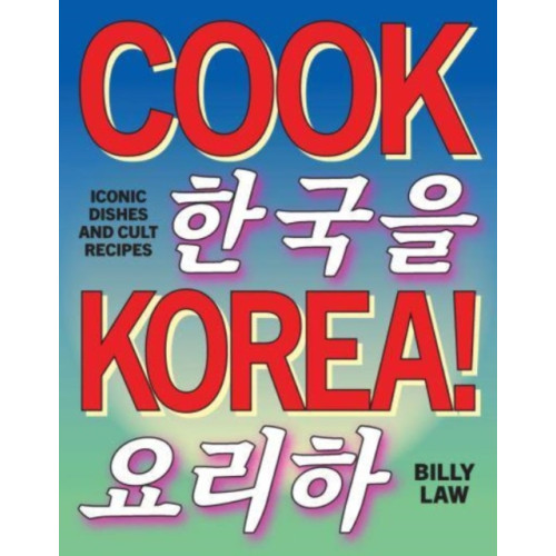 Smith Street Books Cook Korea! (inbunden, eng)
