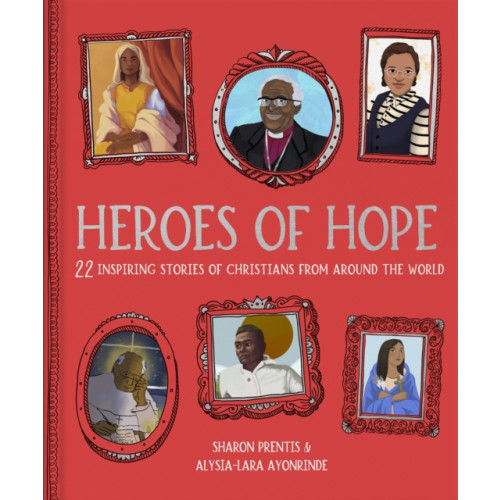 Spck publishing Heroes of Hope (inbunden, eng)