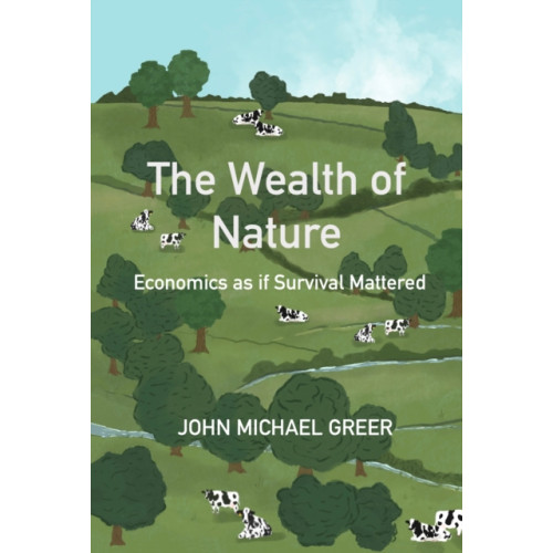 Aeon Books Ltd The Wealth of Nature (häftad, eng)