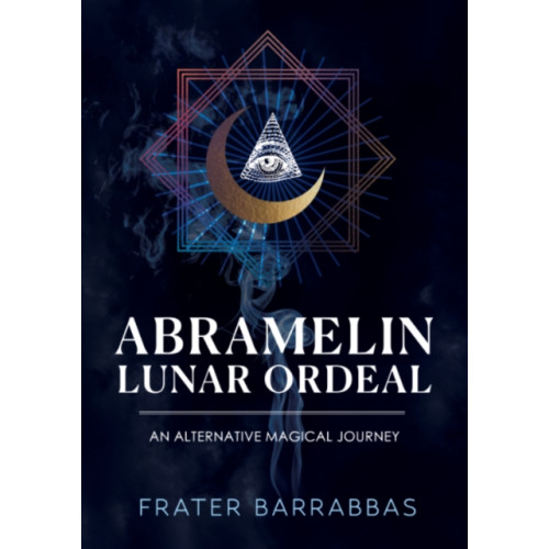 Crossed Crow Books Abramelin Lunar Ordeal (häftad, eng)