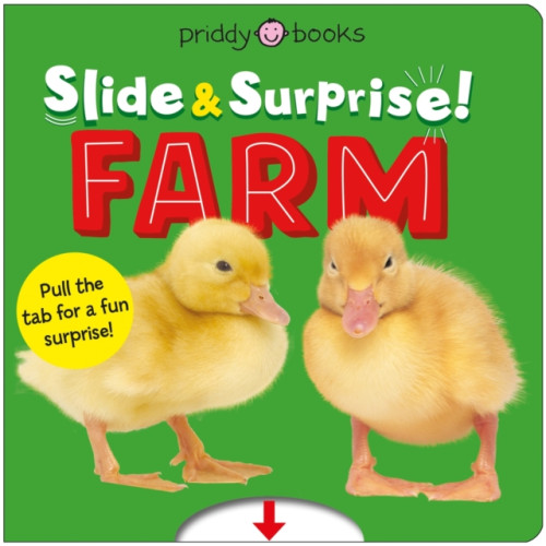 Priddy Books Farm (Slide & Surprise!) (bok, board book, eng)