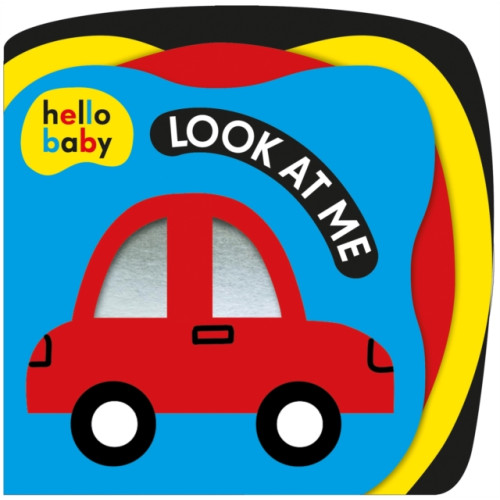 Priddy Books Look At Me! (Hello Baby) (bok, board book, eng)