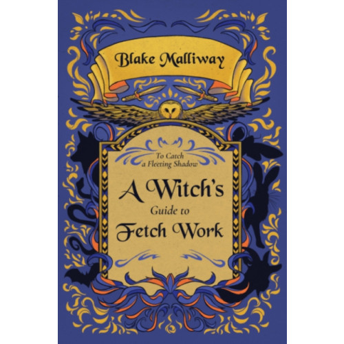 Crossed Crow Books A Witch's Guide to Fetch Work (häftad, eng)