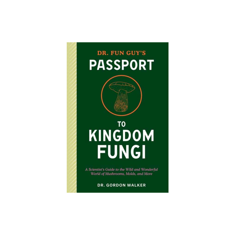 Produktbild för Dr. Fun Guy's Passport to Kingdom Fungi (häftad, eng)