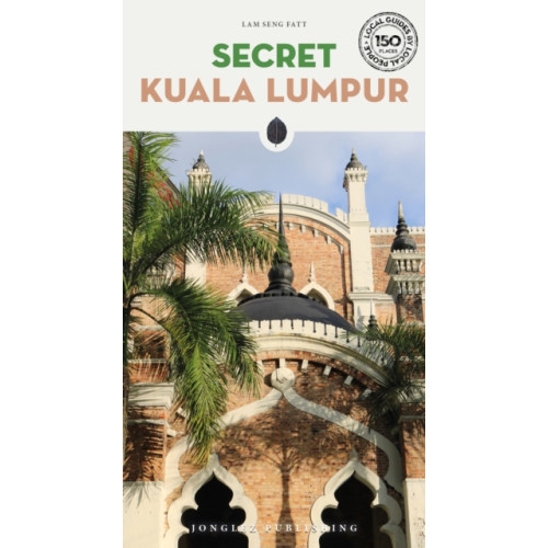 Jonglez Secret Kuala Lumpur Guide (häftad, eng)