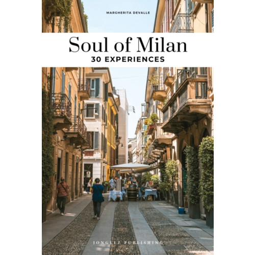 Jonglez Soul of Milan Guide (häftad, eng)