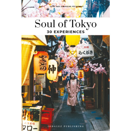 Jonglez Soul of Tokyo Guide (häftad, eng)