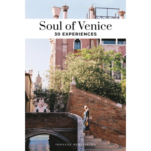 Jonglez Soul of Venice Guide (häftad, eng)