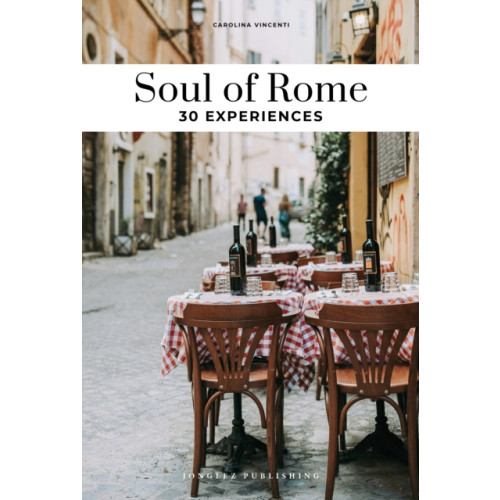 Jonglez Soul of Rome Guide (häftad, eng)