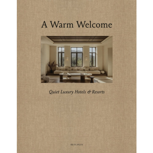 Beta-Plus A Warm Welcome (inbunden, eng)