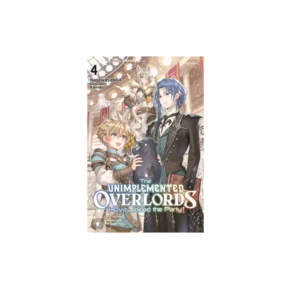 Produktbild för The Unimplemented Overlords Have Joined the Party!, Vol. 4 (häftad, eng)