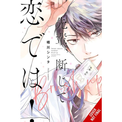 Little, Brown & Company Senpai, This Can’t Be Love! Brush Up (häftad, eng)