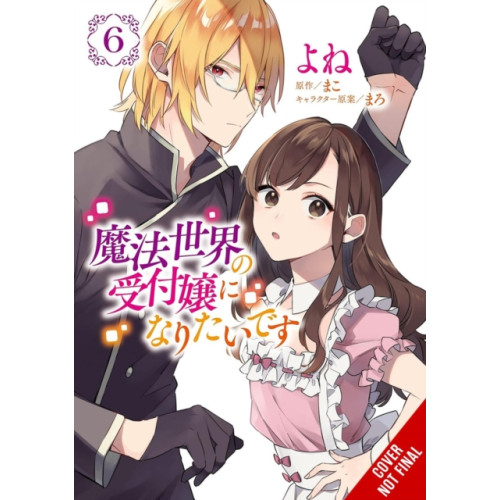 Little, Brown & Company I Want to Be a Receptionist in This Magical World, Vol. 6 (manga) (häftad, eng)