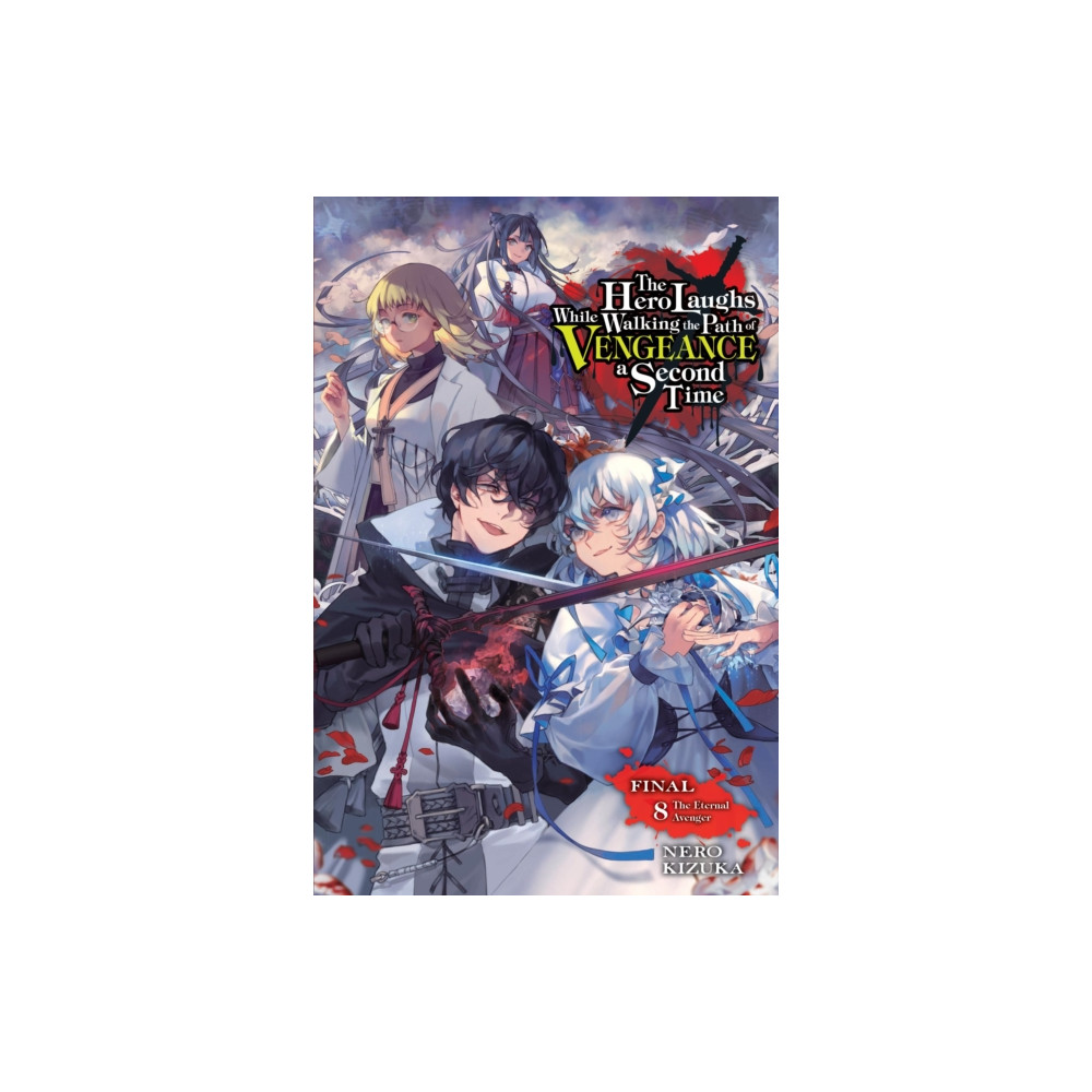 Produktbild för The Hero Laughs While Walking the Path of Vengeance a Second Time, Vol. 8 (light novel) (häftad, eng)