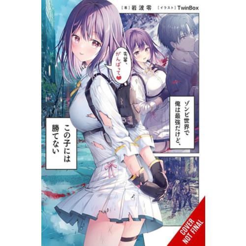 Little, Brown & Company I'm the Strongest in This Zombie World, But I Can't Beat This Girl!, Vol. 1 (häftad, eng)