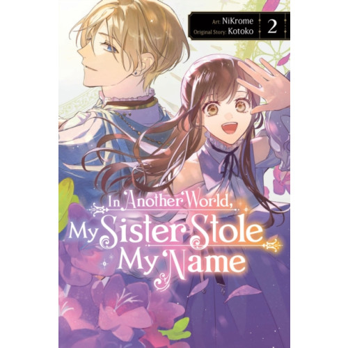Little, Brown & Company In Another World, My Sister Stole My Name, Vol. 2 (häftad, eng)