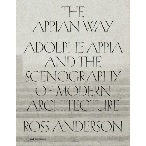 Park Books The Appian Way (inbunden, eng)