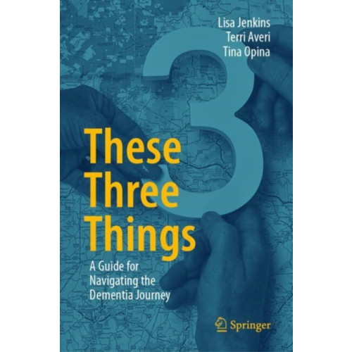 Springer International Publishing AG These Three Things (inbunden, eng)