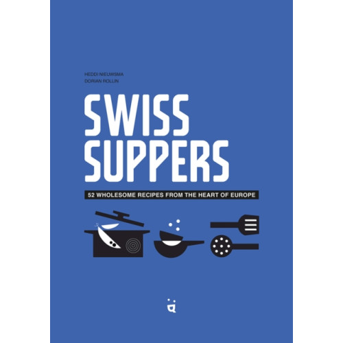 HELVETIQ Swiss Suppers (inbunden, eng)