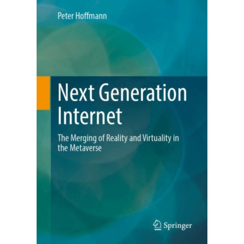 Springer Fachmedien Wiesbaden Next Generation Internet (häftad, eng)