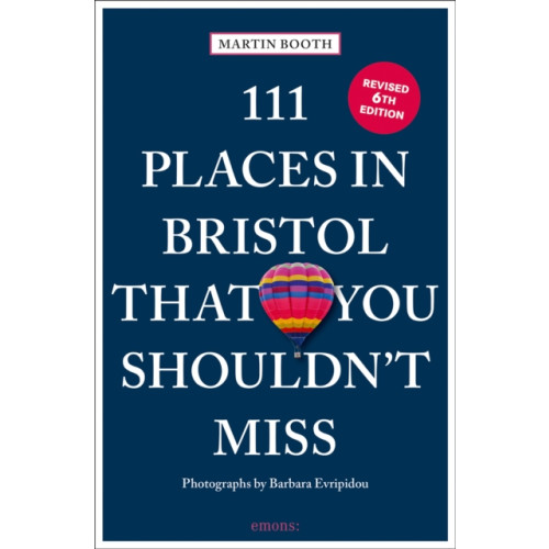 Emons Verlag GmbH 111 Places in Bristol That You Shouldn't Miss (häftad, eng)