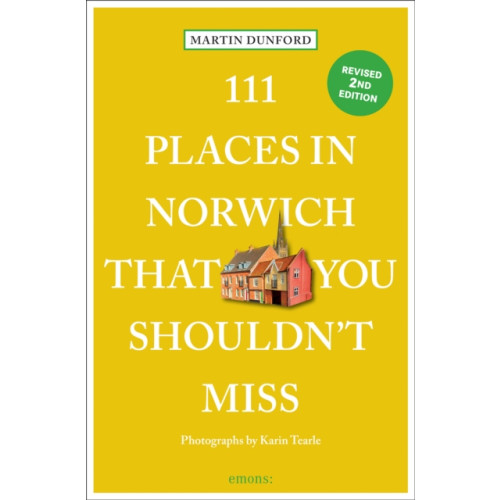 Emons Verlag GmbH 111 Places in Norwich That You Shouldn't Miss (häftad, eng)