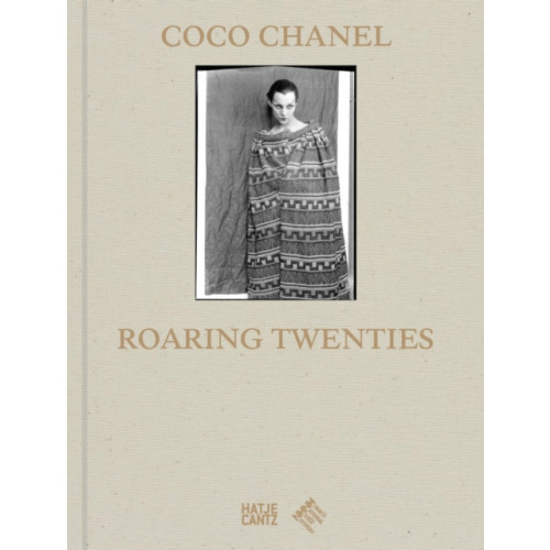 Hatje Cantz Coco Chanel: Roaring Twenties (inbunden, eng)