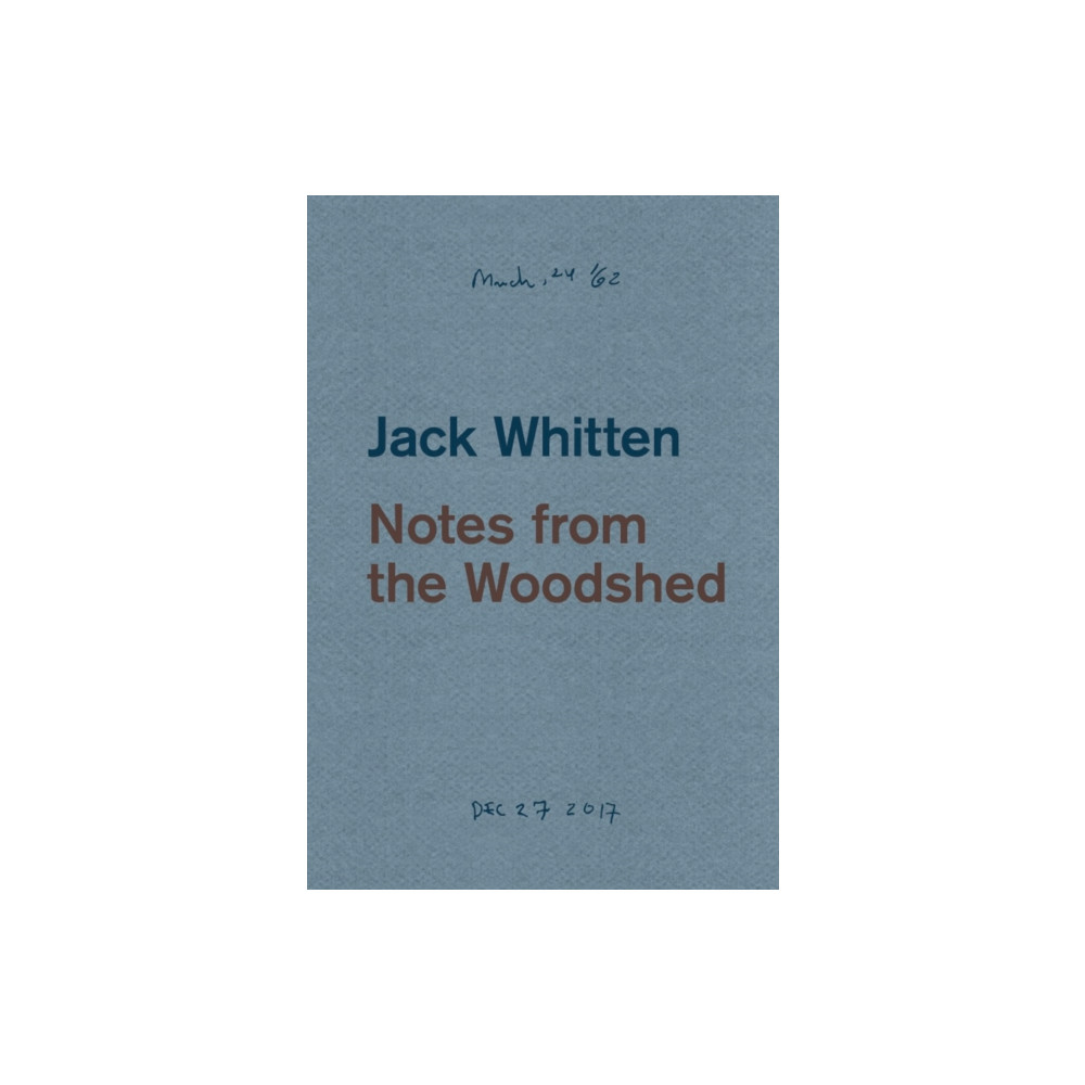 Produktbild för Jack Whitten: Notes from the Woodshed (häftad, eng)