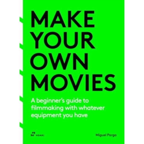 Hoaki Make Your Own Movies (häftad, eng)