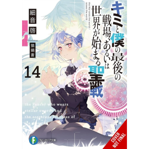 Little, Brown & Company Our Last Crusade or the Rise of a New World, Vol. 14 (light novel) (häftad, eng)