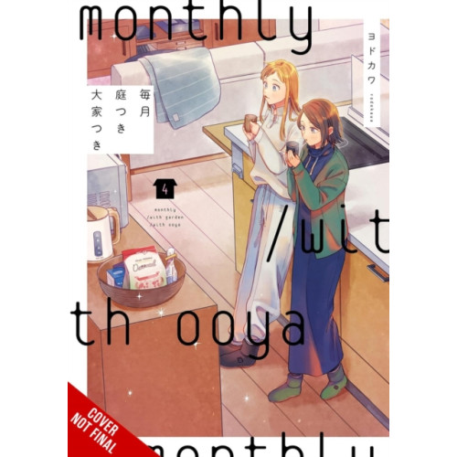 Little, Brown & Company Monthly in the Garden with My Landlord, Vol. 4 (häftad, eng)