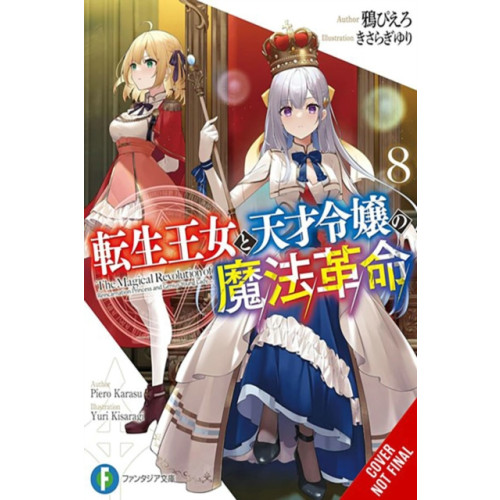 Little, Brown & Company The Magical Revolution of the Reincarnated Princess and the Genius Young Lady, Vol. 8 (novel) (häftad, eng)