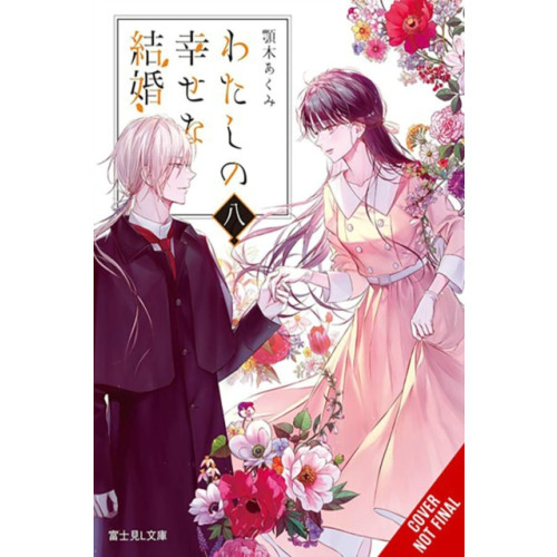 Little, Brown & Company My Happy Marriage, Vol. 8 (light novel) (häftad, eng)