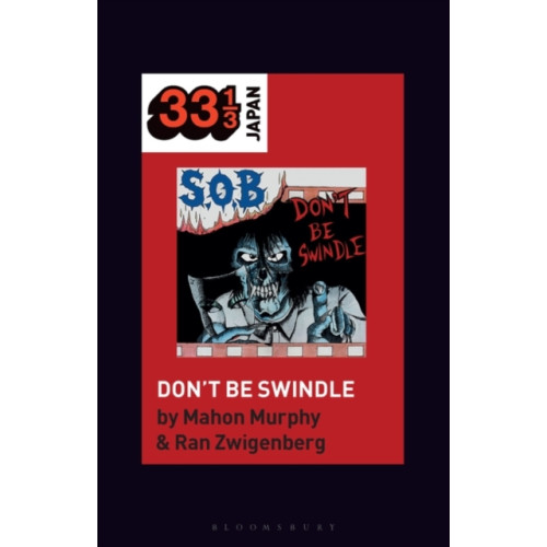 Bloomsbury Publishing PLC S.O.B.’s Don’t Be Swindle (häftad, eng)