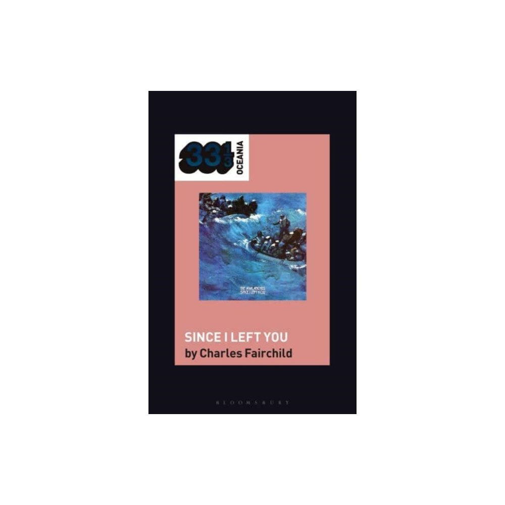 Produktbild för The Avalanches' Since I Left You (häftad, eng)